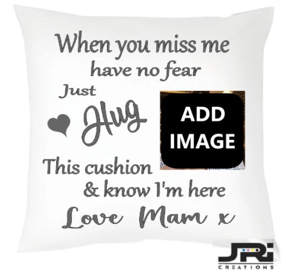 Printed Cushion Just Hug This Cushion Memory Pillow